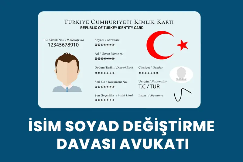antalya isim soyad değiştirme davası avukatı