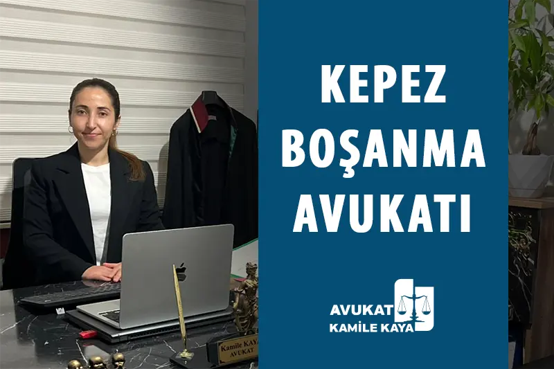 kepez boşanma avukatı