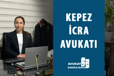 kepez icra avukatı
