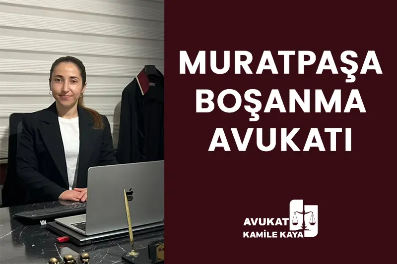 muratpaşa boşanma avukatı