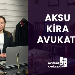 aksu kiracı tahliye avukatı